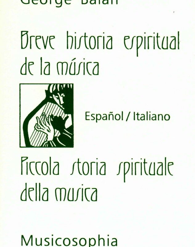 Breve historia espiritual de la música, George Balan