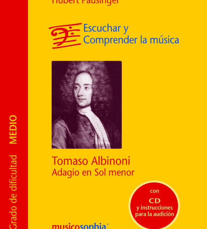 Escuchar y Comprender la música Tomaso Albinoni, Adagio en Sol-menor de Hubert Pausinger