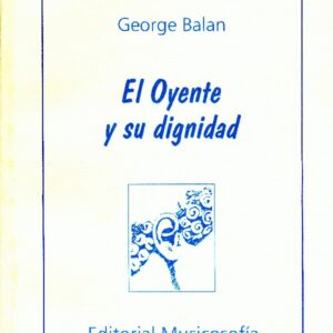 El oyente y su dignidad de George Balan